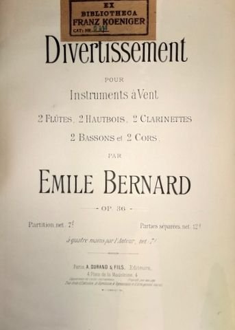 Bernard, Emile: - Divertissement pour instruments à vent: 2 flûtes, 2 hautbois, 2 clarinettes, 2 bassons et 2 cors. Op. 36