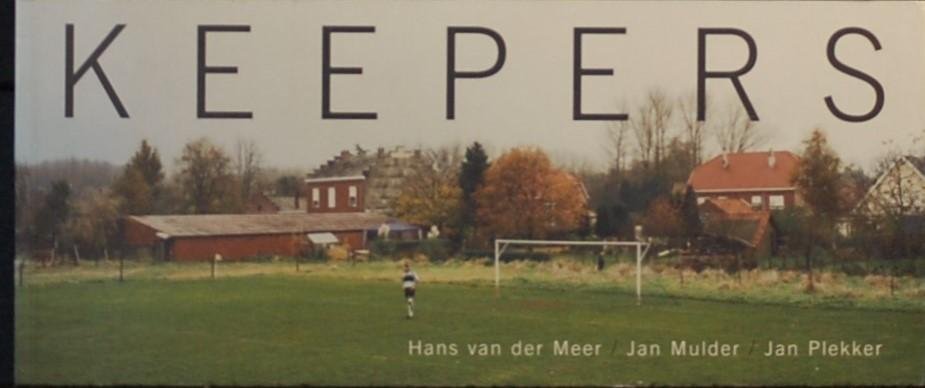 MEER, Hans van der / MULDER, Jan / PLEKKER, Jan. - Keepers