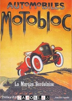 Jean-Luc Fournier - Automobiles Motobloc. La Marque Bordelaise