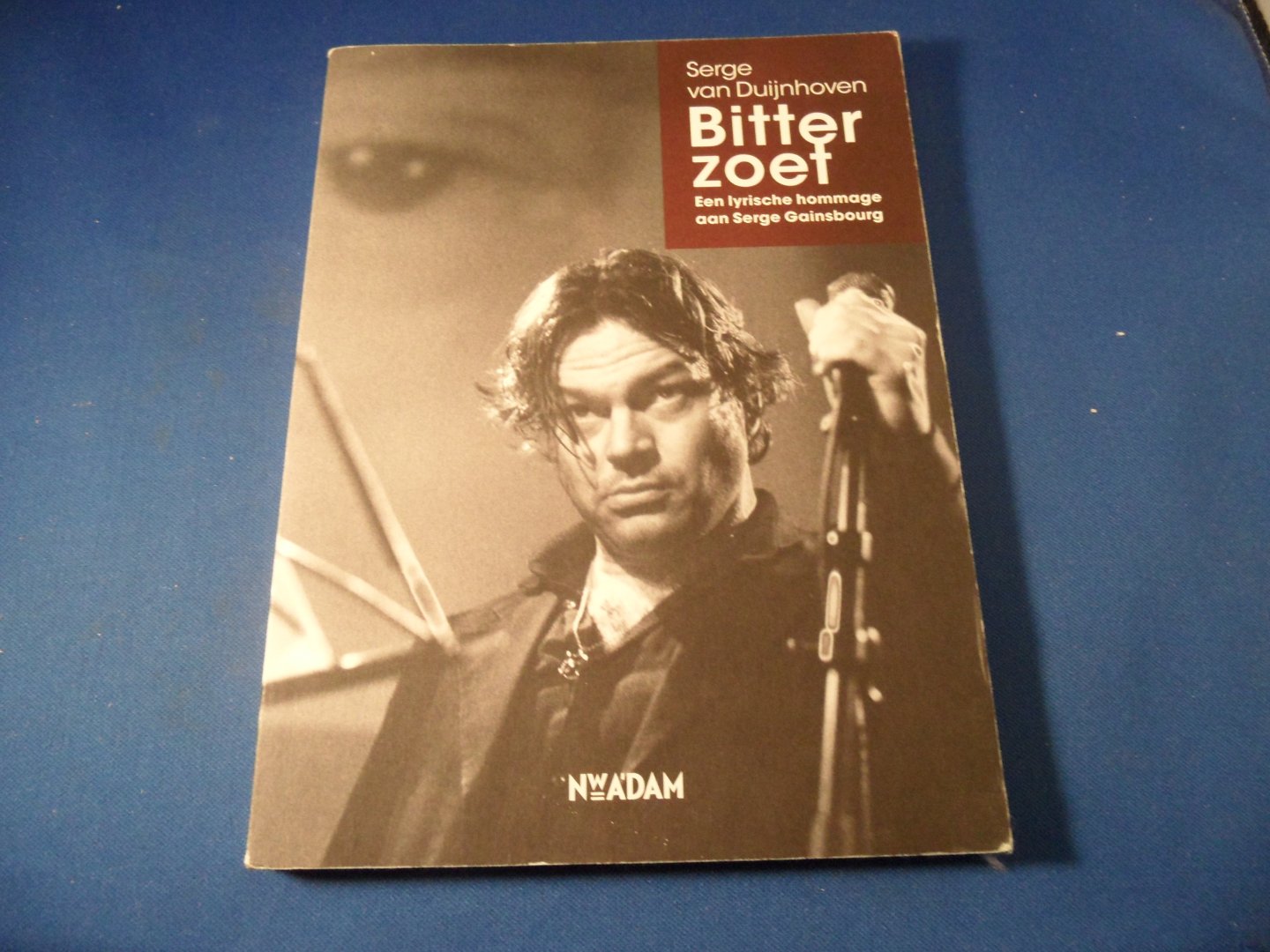 Duijnhoven, Serge van - Bitterzoet. Een lyrische hommage aan Serge Gainsbourg