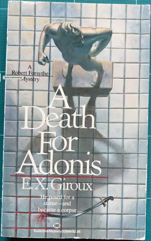 Giroux, E.X. - A Death for Adonis