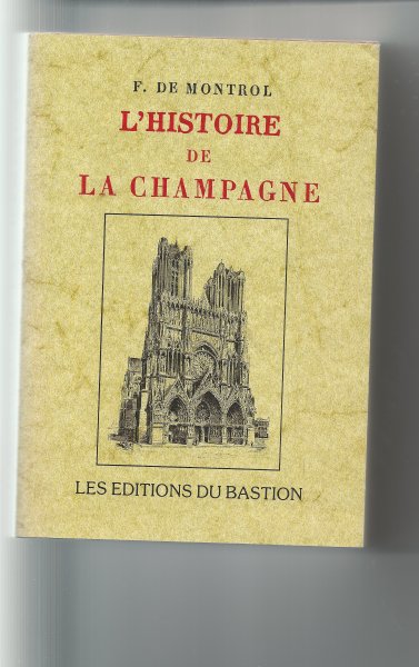 Montrol, F de - l' Histoire de la Champagne
