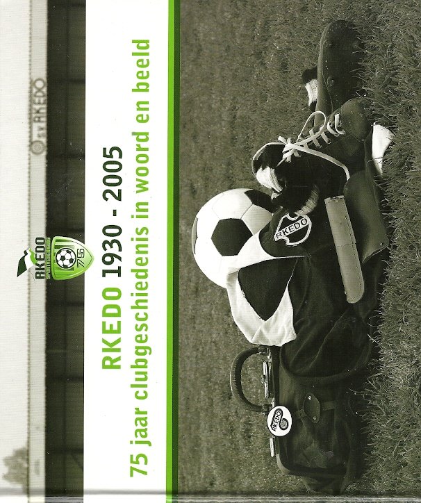 BLANK, LEO - RKEDO 1930-2005 -75 jaar clubgeschiedenis in woord en beeld