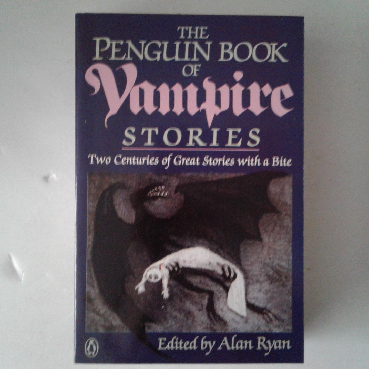 Ryan, Alan (edited) - The Penguin Book of Vampire Stories ; Two Centuries of Great Stories with a Bite