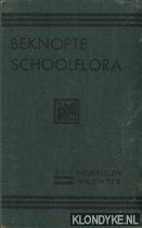 Heukels, H. & Wachter, W.H. - Beknopte schoolflora voor Nederland