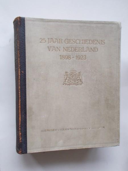BAS, W.G. DE (Red), - 25 jaar geschiedenis van Nederland 1898-1923.