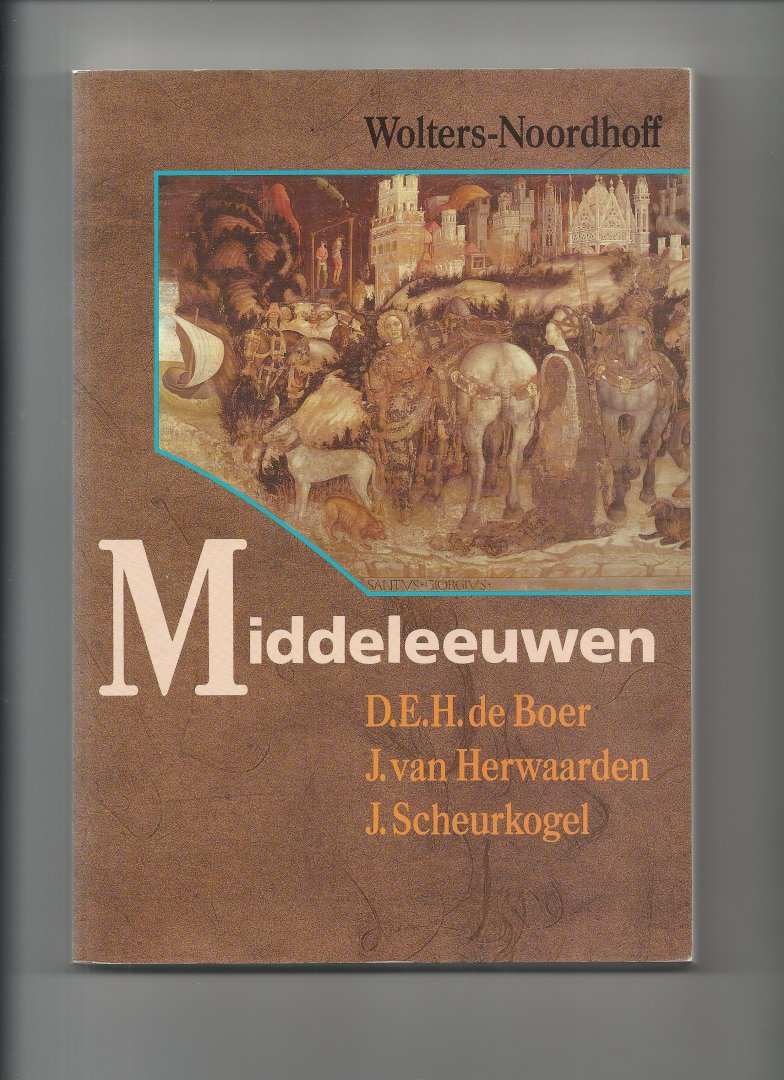 Boer, D.E.H. de, Herwaarden J. van en J Scheurkogel - Middeleeuwen