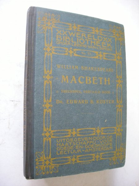 Shakespeare, William / Koster,Edward B., vert. - Macbeth - Treurspel