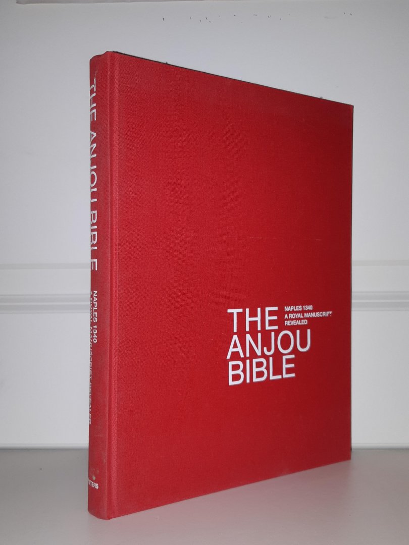 Watteeuw & Stock - The Anjou Bible. A royal manuscript revealed. Naples 1340