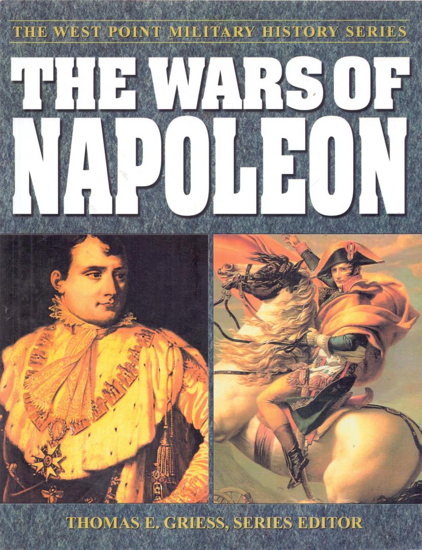 Greiss, Thomas E.( ds5001) - The Wars of Napoleon / The West Point Military History Series