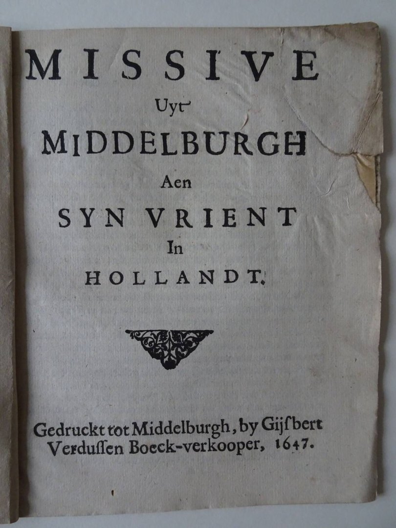 N.n.. - Missive uyt Middelburgh aen syn vrient in Hollandt (1647)