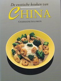 Solomon, Charmaine - De exotische keuken van China