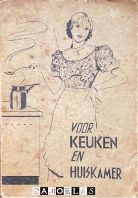 Leni Vierkens - Voor keuken en huiskamer. Huishoudboek voor de Nederlandsche Huisvrouw