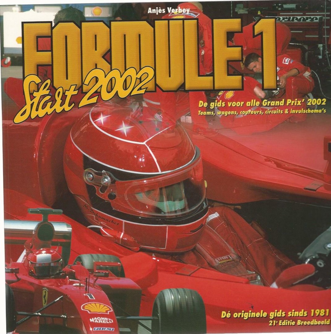 Verhey, Anjès - Formule 1 Start 2002 -De gids voor alle Grand Prix' 2002