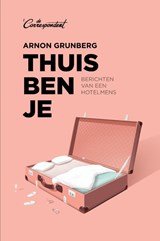 Thuis ben je - berichten van een hotelmens