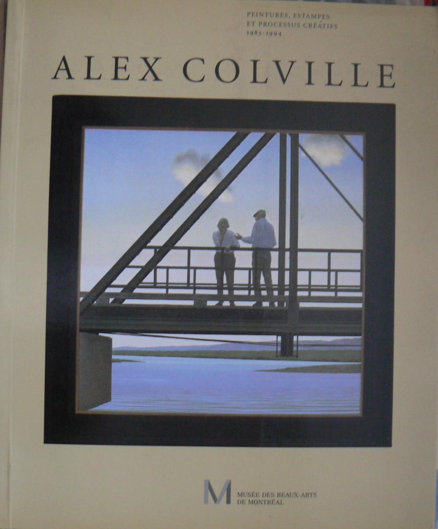 Fry, Philip - Alex Colville / Peinture, Estampes Et Processus Creatifs, 1983-1994