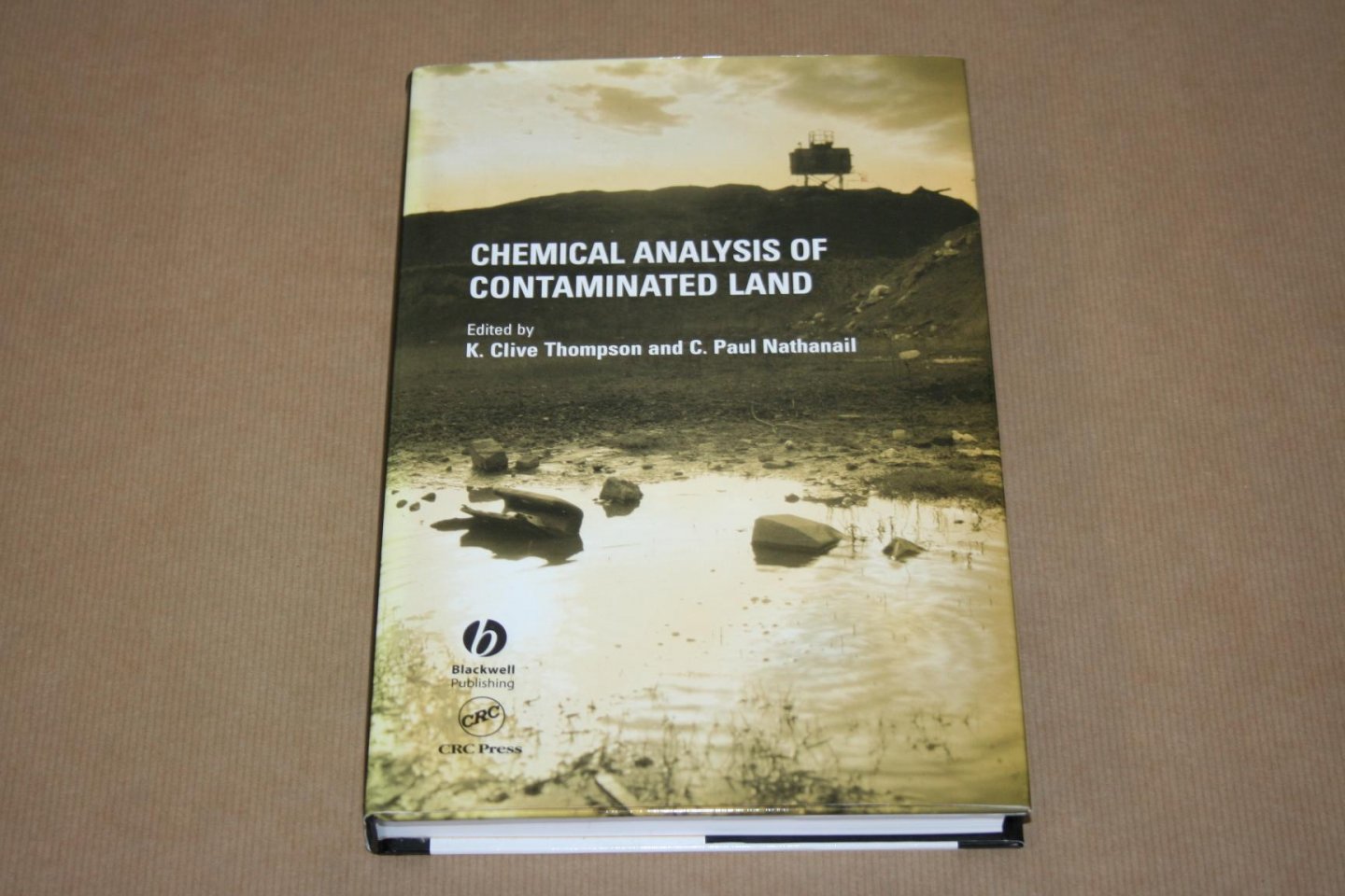 Thompson & Nathanail - Chemical Analysis of Contaminated Land