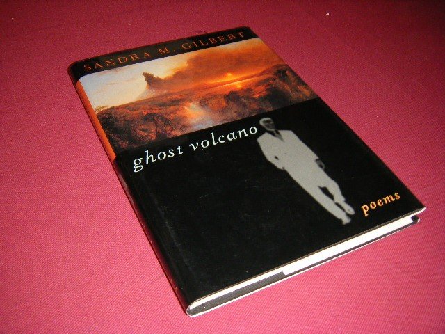 Gilbert, Sandra M. - Ghost volcano