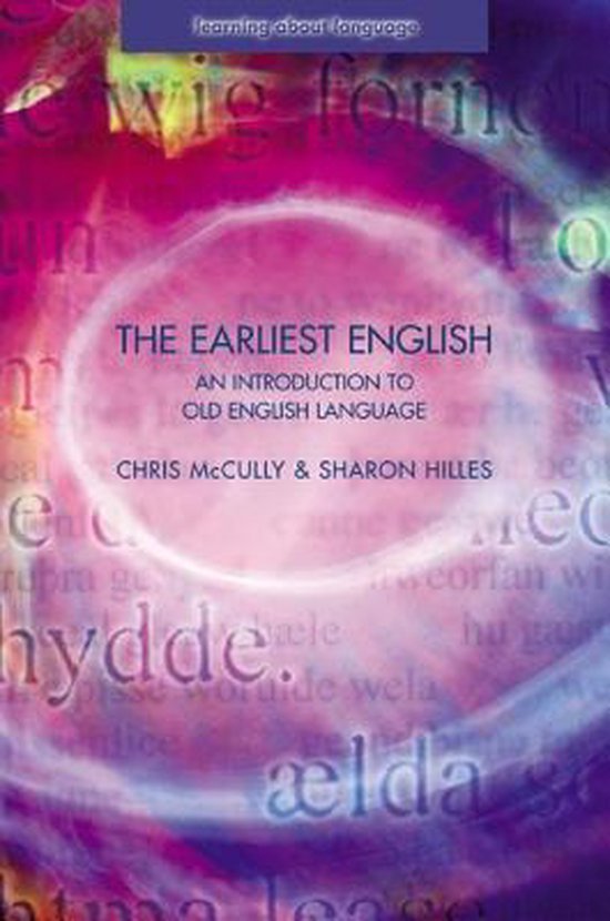 Mccully, Chris, Hilles, Sharon - Earliest EnglishAn Introduction To Old E