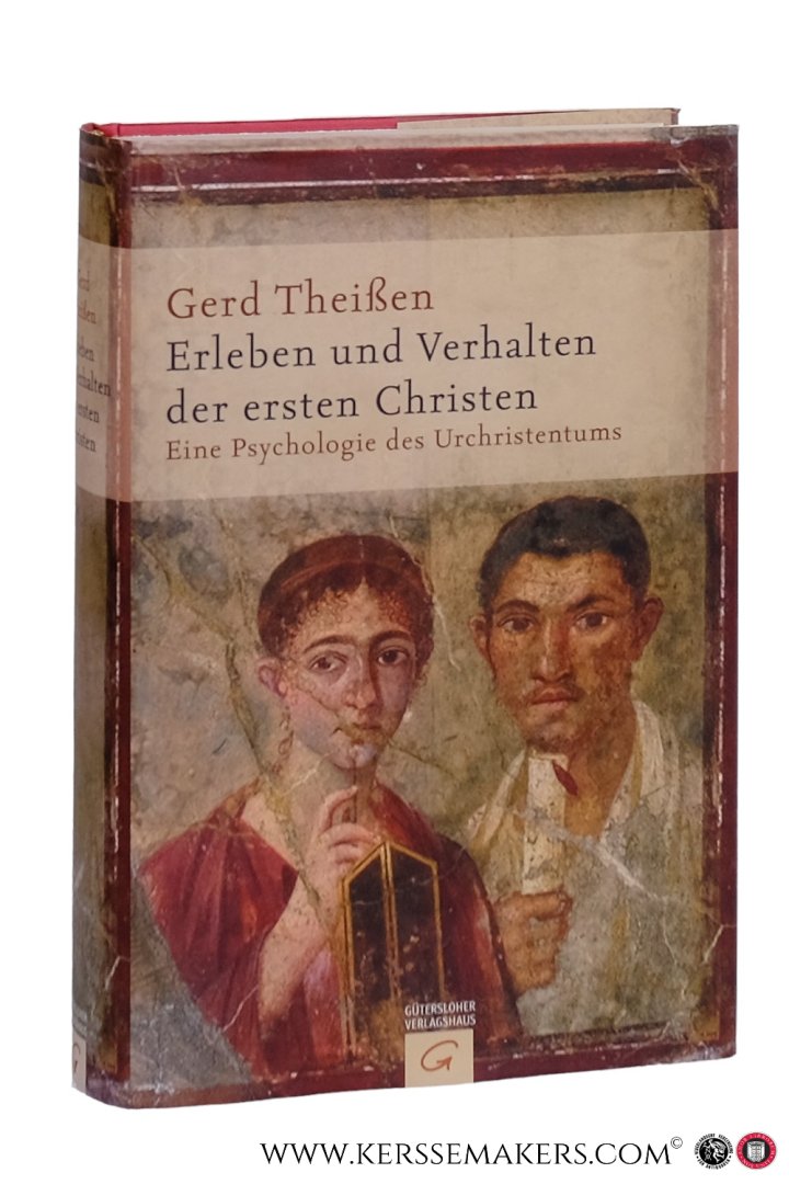 Theißen, Gerd. - Erleben und Verhalten der ersten Christen. Eine Psychologie des Urchristentums.