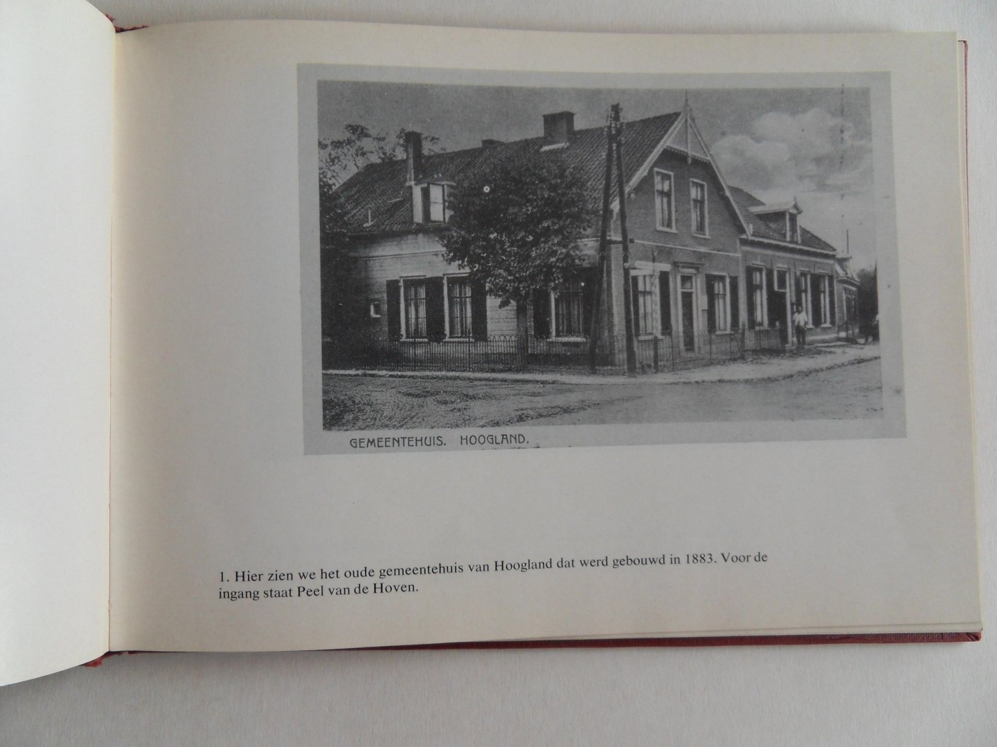 Kaas, J.G. - Hoogland in Oude Ansichten. - Waarin afbeeldingen van Hooglanderveen en Zevenhuizen.