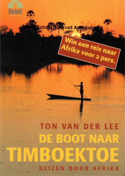 Lee, Ton van der - Prentbriefkaart: De boot naar Timboektoe. Reizen door Afrika
