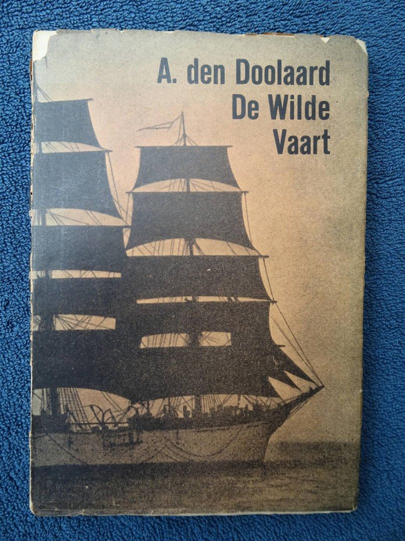 Doolaard, A. Den. - De Wilde Vaart.