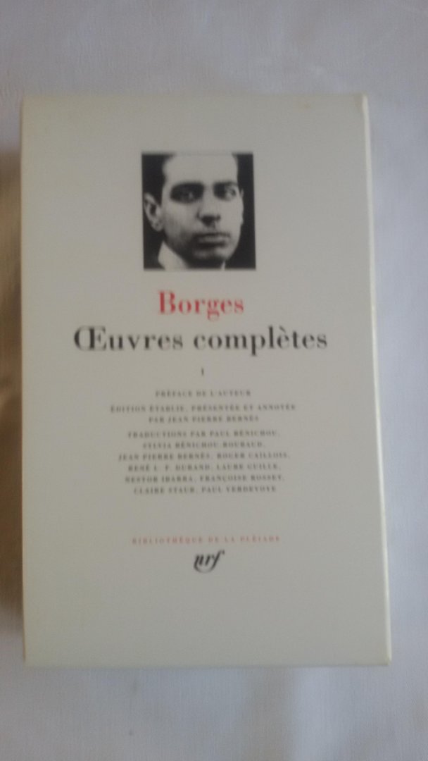 Borges - Oeuvres complètes I. Bibliothèque de la Pléiade