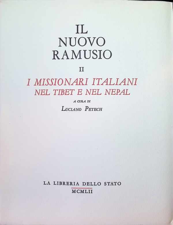 Luciano Petech - Il Nuovo Ramusio II I missionari Italiani nel Tibet e nel Nepal