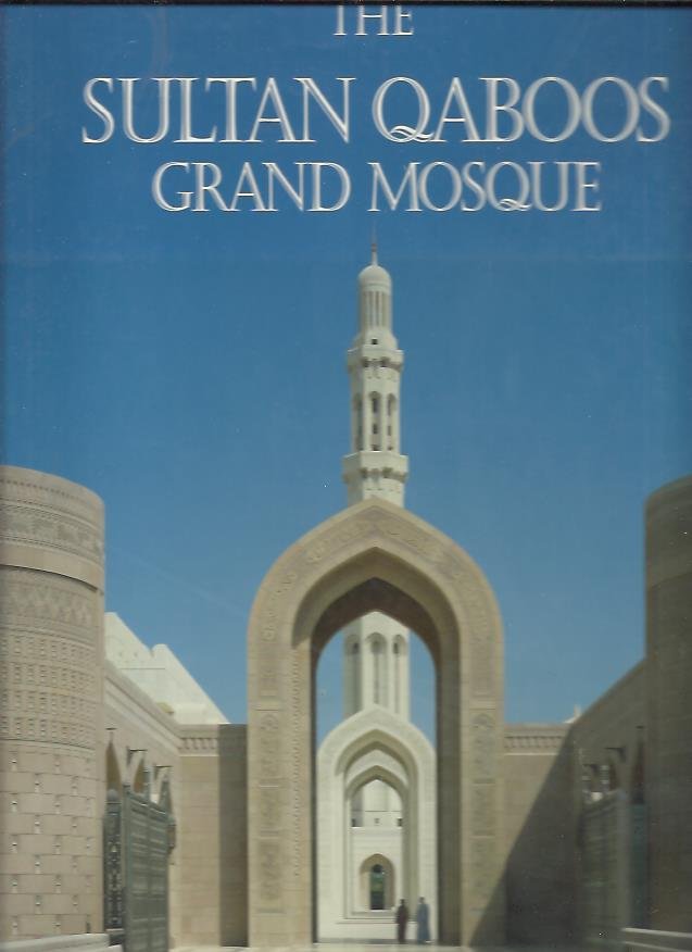 DAMLUJI, Salma Samar - The Sultan Qaboos Grand Mosque.