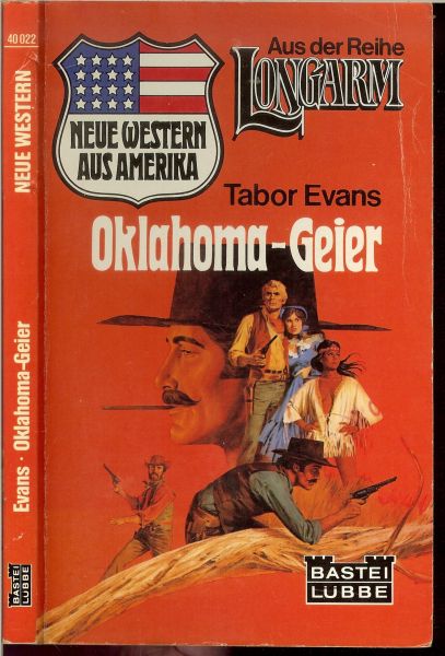 Evans Tabor  .. in het duits uberdragen  door Willy Schmidt - Oklahoma Geier .. Western - Roman aus de rehe Longarm