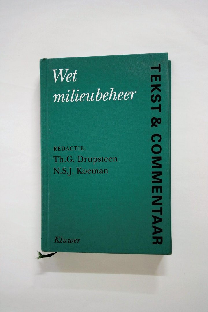 Drupsteen, Th.G. & Koeman, N.S.J. - Tekst & commentaar. Wet milieubeheer