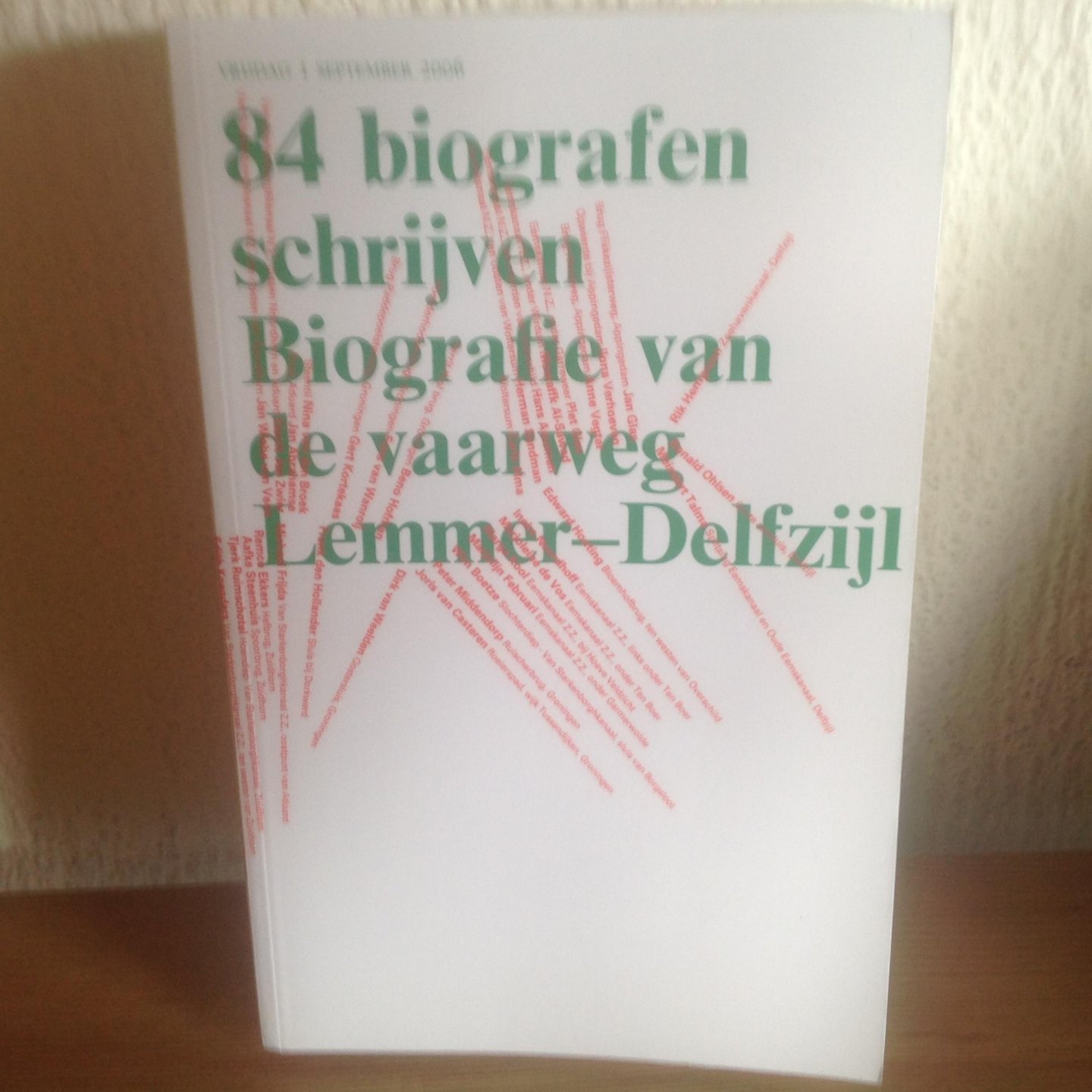 Dam, V. van, Langenberg, S. - 84 biografen schrijven Biografie van de vaarweg Lemmer-Delfzijl