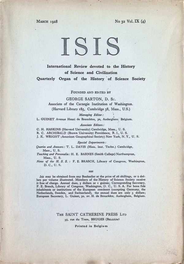 George Sarton - ISIS  International Review devoted to the History of Science and Civilization Quaterly Organ of the History of Science Society  N° 32, Vol IX (4)  March 1928