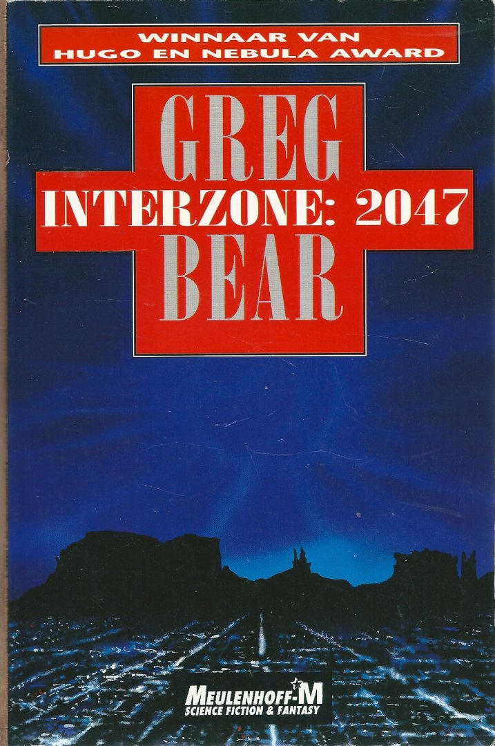 Bear, Greg - Interzone: 2047