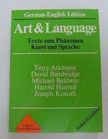 MAENZ, PAUL UND GERD DE VRIES. [HRSG.]. - Art & Language. Texte zum Phänomen Kunst und Sprache. Terry Atkinson, David Bainbridge, Michael Baldwin, Harold Hurrell, Joseph Kosuth.