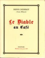 DIDEROT, DENIS (Louis Ménard) - Le diable au café
