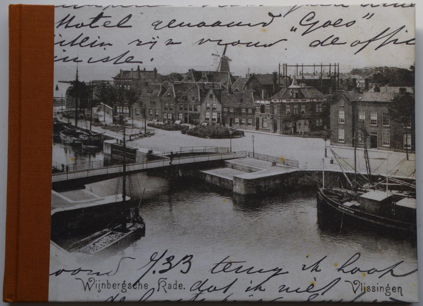 Rozenburg, Roel - Groeten uit Vlissingen, een eeuw verstreken.