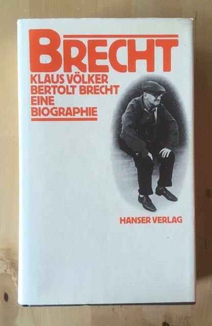 Volker, K. - Bertold Brecht : eine Biographie
