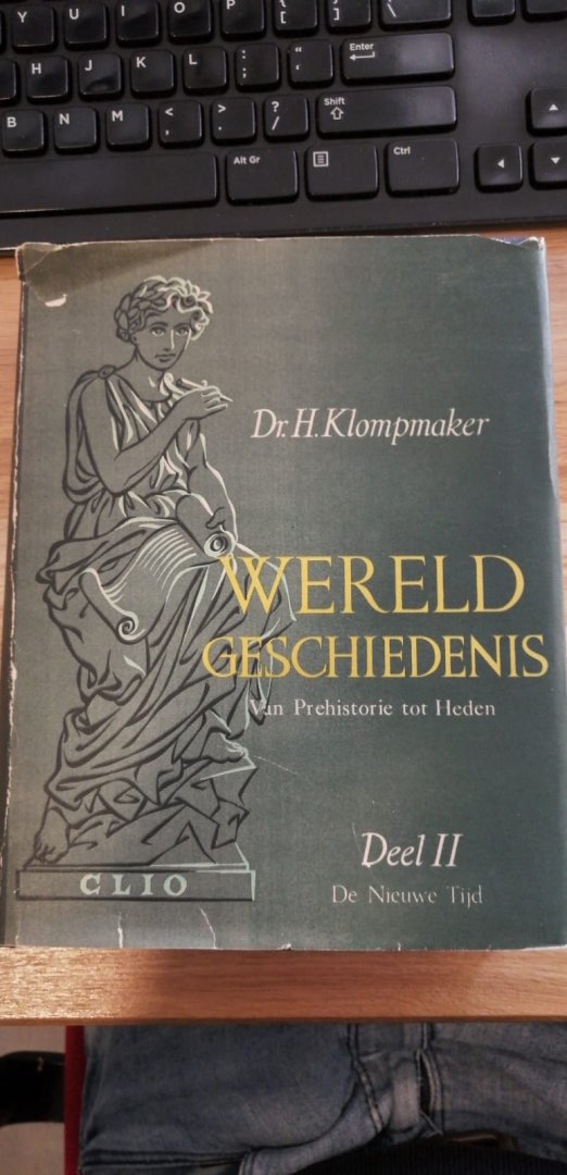 Dr. H. Klompenmaker - Wereldgeschiedenis, Van prehistorie tot heden, Deel 2 De nieuwe tijd