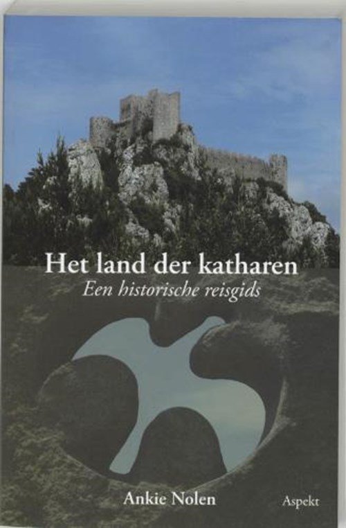 A. Nolen - Het land der Katharen