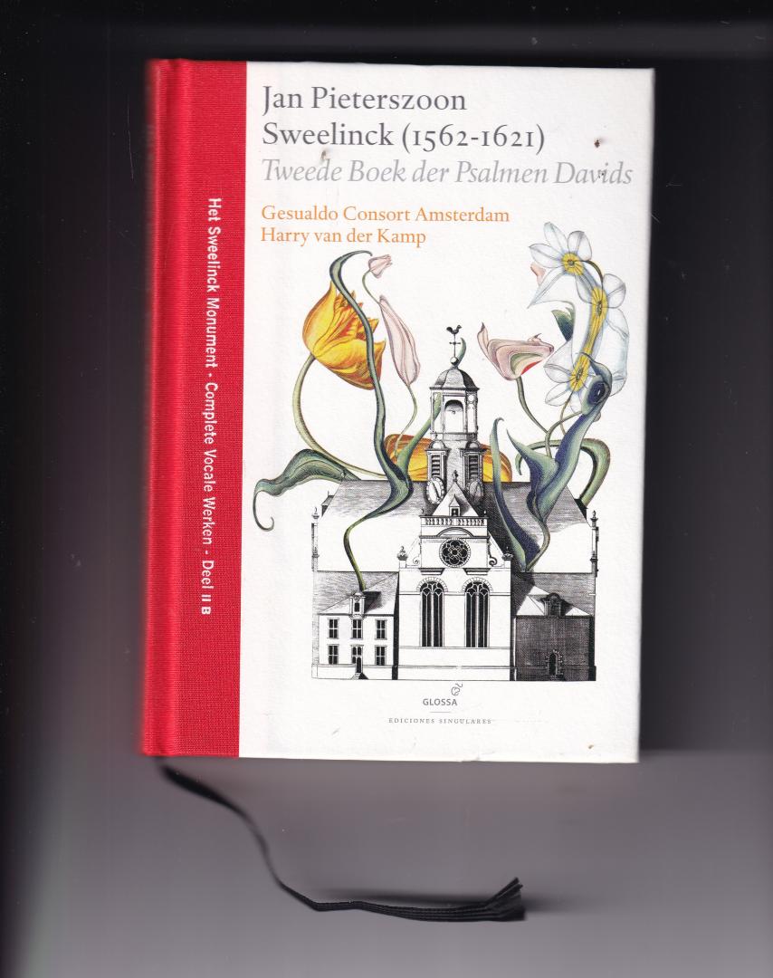 Kamp, Harry van der - Jan Pieterszoon Sweelinck (1562 -1621), Tweede Boek der Psalmen Davids, deel II B, Het Sweelinck Monument, Complete Werken