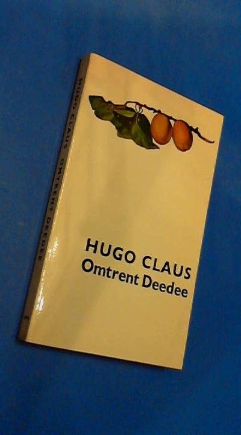 Claus, Hugo - Omtrent Deedee