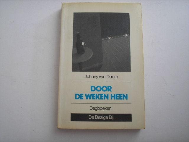 Johnny van Doorn - Door de weken heen. Dagboeken