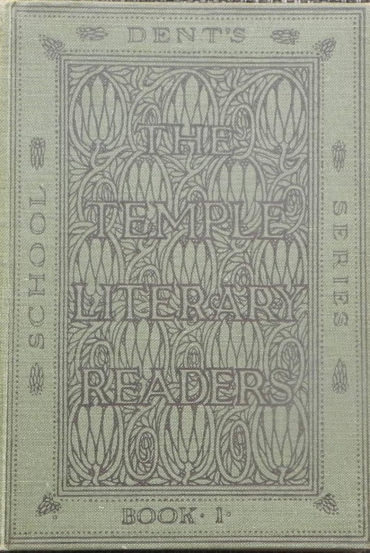 M.T.Yates. - Dent's school series.The Temple Literary Readers / Book I