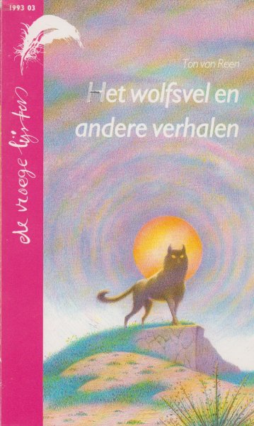 Reen (Waalwijk, 30 augustus 1941), Ton van - Het wolfsvel en andere verhalen