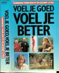 Jackson, Gordon & Judy Garlick en Vertaald door Kwee Siok Lan - Handboek voor een fit en gezond leven. Voel je goed voel je beter