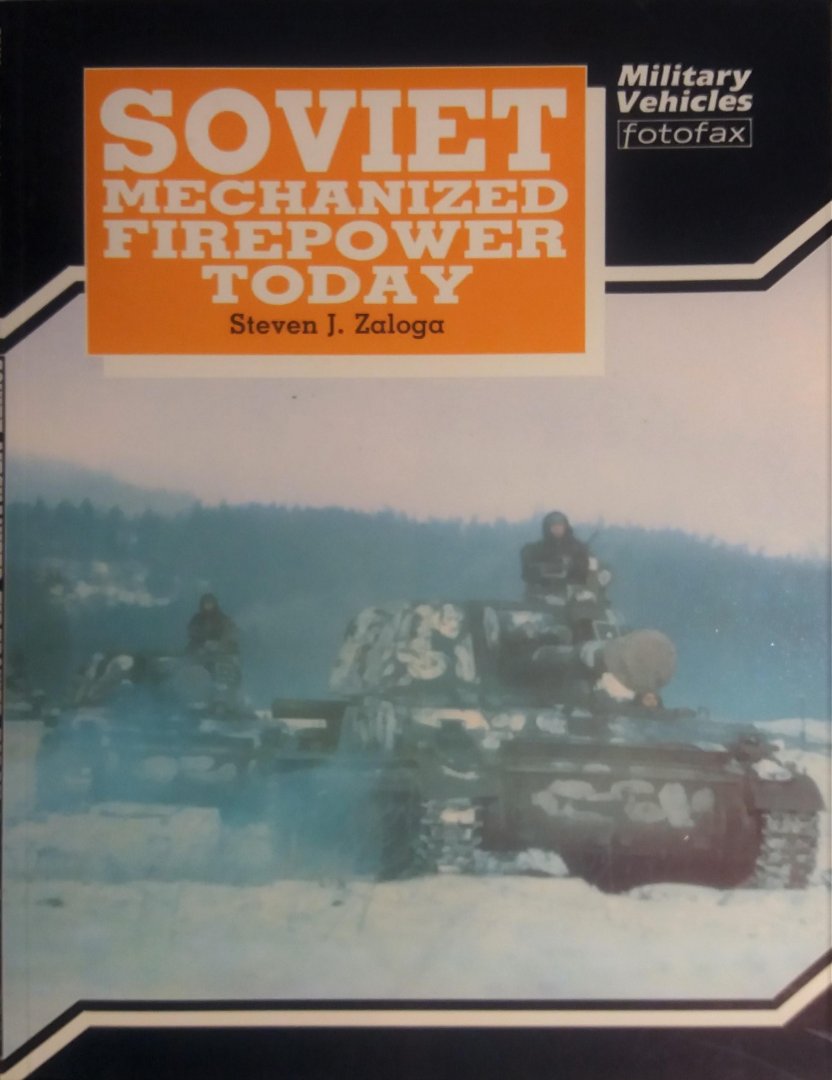 Zaloga, Steven J. - Soviet Mechanized Firepower today