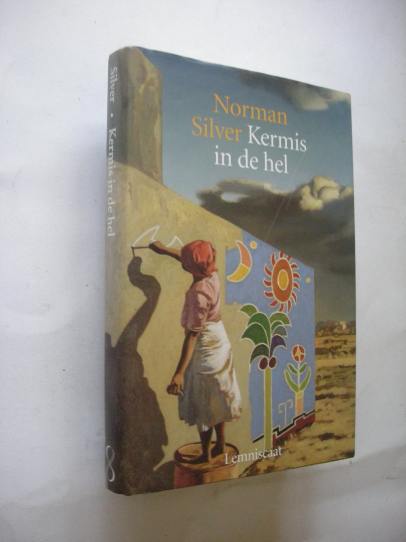 Silver, Norman / Koning-Corveleijn, A. vert. - Kermis in de hel (A Monkey's Wedding)