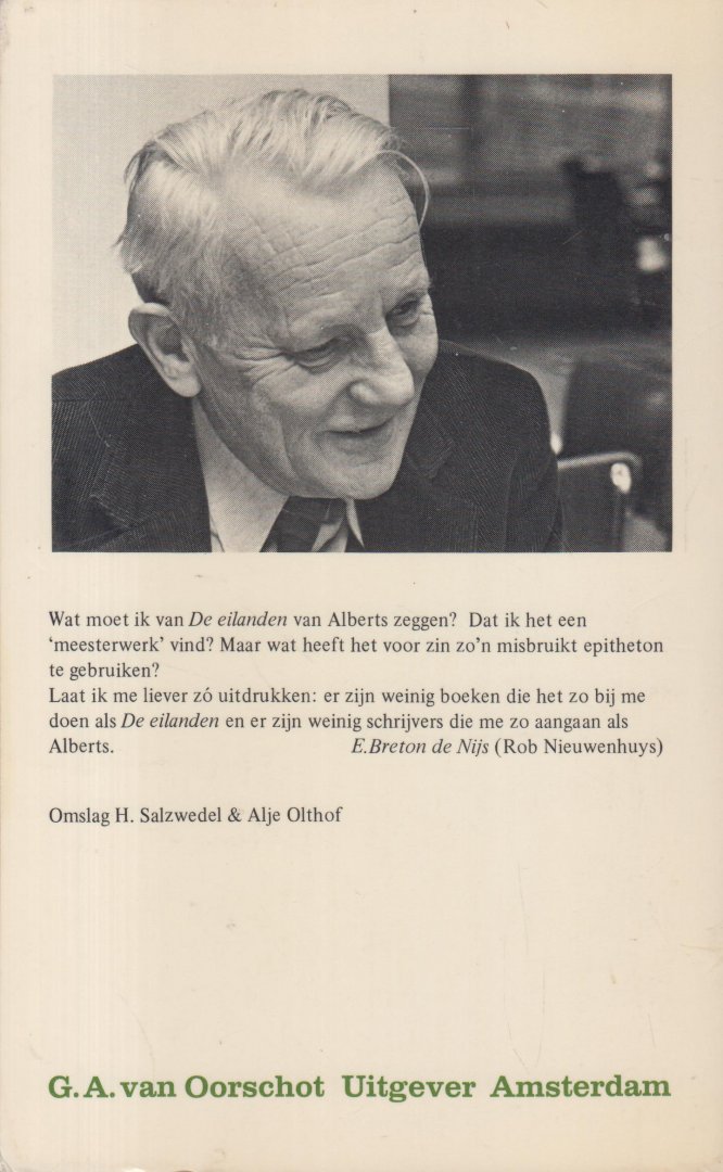 Alberts (Haarlem, 23 augustus 1911 - Amsterdam, 16 december 1996), Albert - De eilanden - Verhalen spelen zich af in het Ned.-Indie voor de 2e W.O. Voor kenners en fijnproevers is dit een boek van allure.